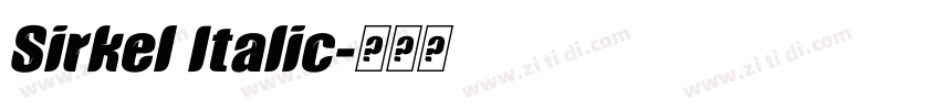 Sirkel Italic字体转换 Sirkel Italic字体转换